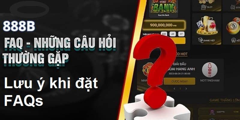 Lưu ý để đặt FAQs 888b tốt hơn cho bet thủ