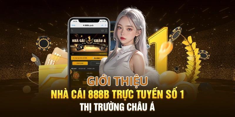 Đánh giá về trang cược 888B tổng quan