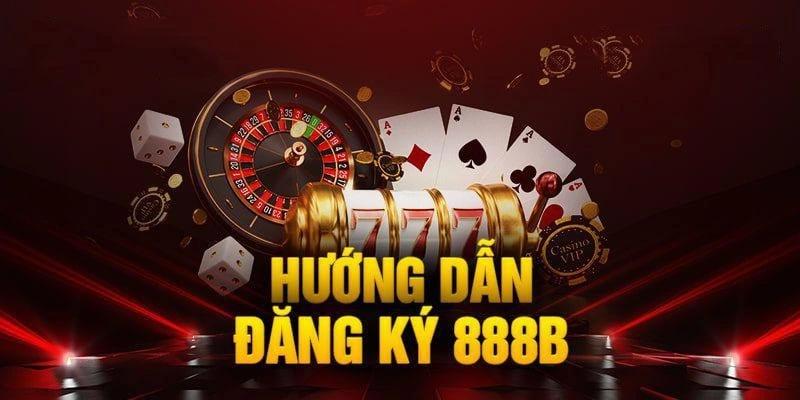 Quy trình tạo account cá cược cùng giới thiệu 888B