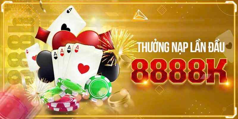 Thưởng nạp lần đầu siêu khủng từ 888B